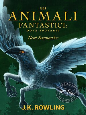 cover image of Gli Animali Fantastici: dove trovarli